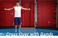 Exercise Guides: Cross Over - With Bands, Male/Short Clip