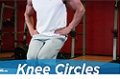 Exercise Guides: Knee Circles, Male/Short Clip