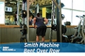 Exercise Guides: Smith Machine Bent Over Row, Male/Short Clip