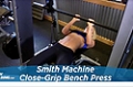 Exercise Guides: Smith Machine Close-Grip Bench Press, Male/Short Clip