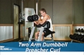 Exercise Guides: Two-Arm Dumbbell Preacher Curl, Male/Short