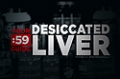 Site Guides: Desiccated Liver