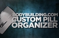 Accessory Guides: BBcom Custom Pill Organizer