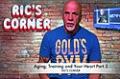Ric's Corner: Training, Aging and Your Heart Part 2