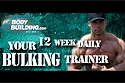 Your 12-Week Daily Bulking Trainer
