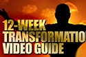 12-Week Video Transformation Guide 12-Week Video Transformation Guide